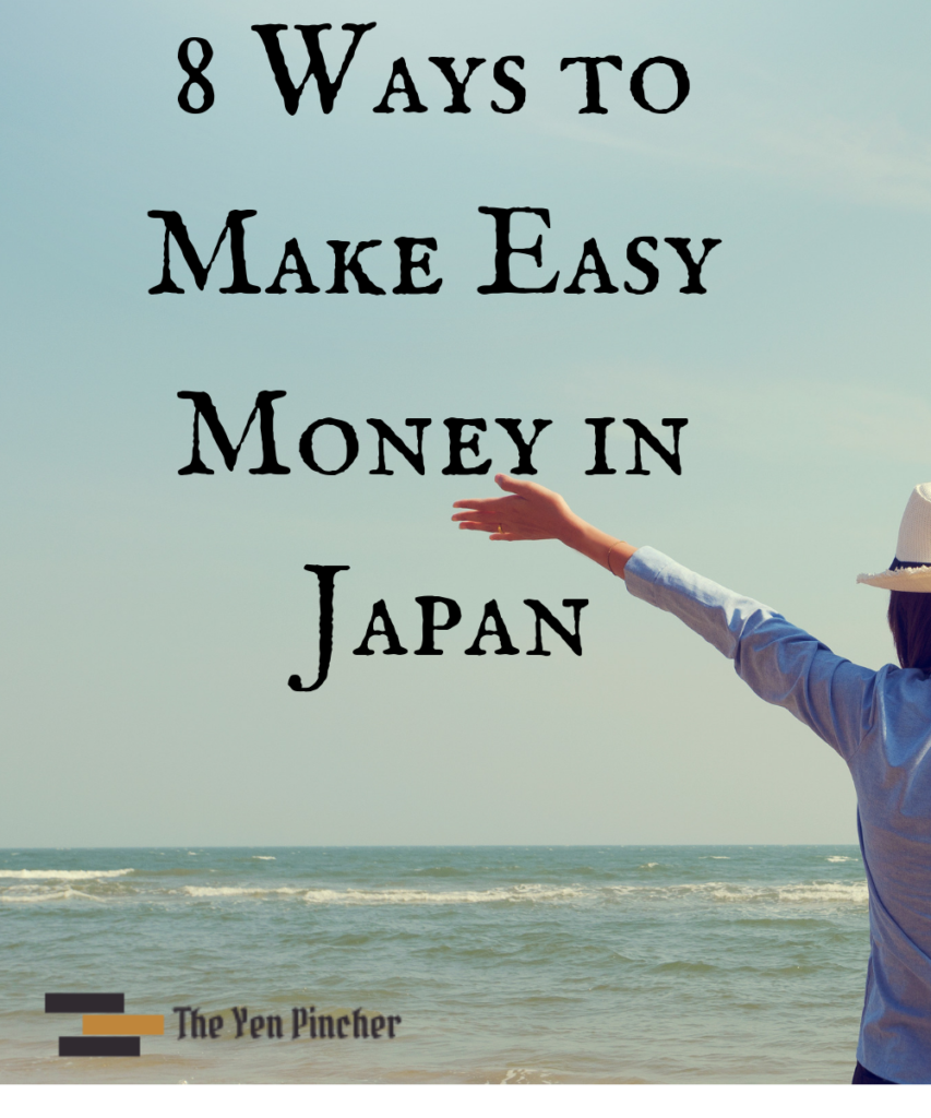 8 ways to make easy money in Japan